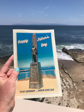 Load image into Gallery viewer, Father’s Day Card for Surfer Dude Dad - featuring iconic Surfer Statue in Santa Cruz, California.