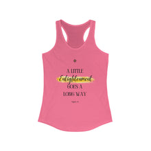 Load image into Gallery viewer, Women's Ideal Racerback Tank Top - 'A Little Enlightenment Goes A Long Way'
